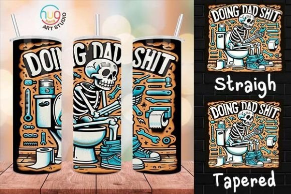Download Doing Dad Shit Skeleton Funny Tumbler - Premium Resources