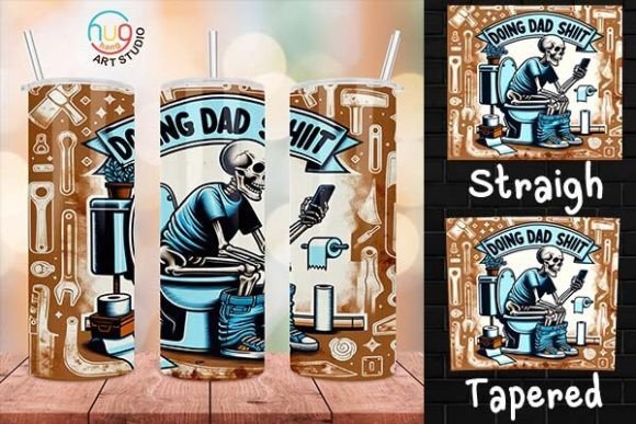 Download Doing Dad Shit Skeleton Funny Tumbler - Premium Resources
